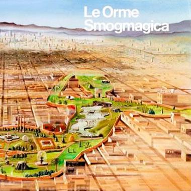 Le Orme -  Smogmagica